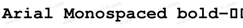 Arial Monospaced bold字体转换